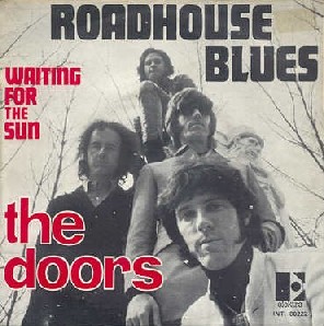 The Doors Roadhouse Blues Live Video