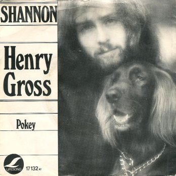 Shannon was a number one hit in 1976 for ex-Sha-Na-Na frontman, Henry Gross. - henry-gross-shannon-1976
